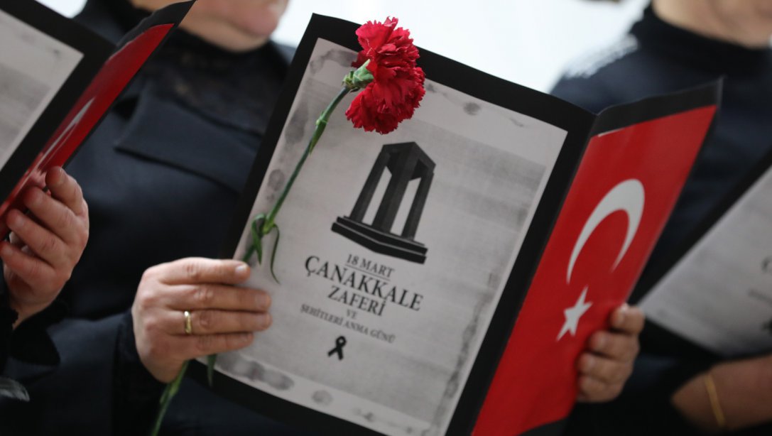 18 Mart Çanakkale Zaferi ve Şehitleri Anma Günü töreni yapıldı