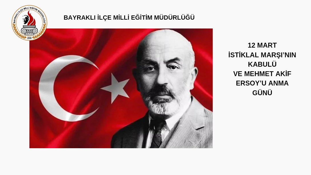 12 Mart İstiklâl Marşı'nın Kabulü ve Mehmet Akif Ersoy'u Anma Günü 
